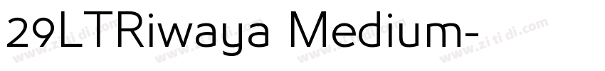 29LTRiwaya Medium字体转换